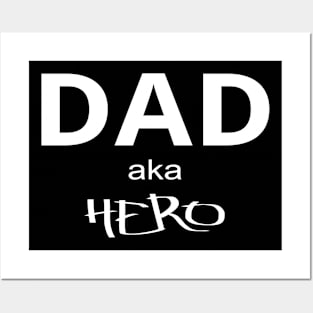 Dad aka Hero Posters and Art